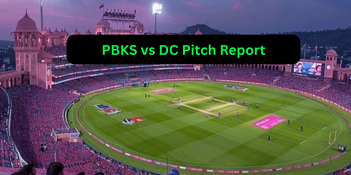 PBKS vs DC Pitch Report