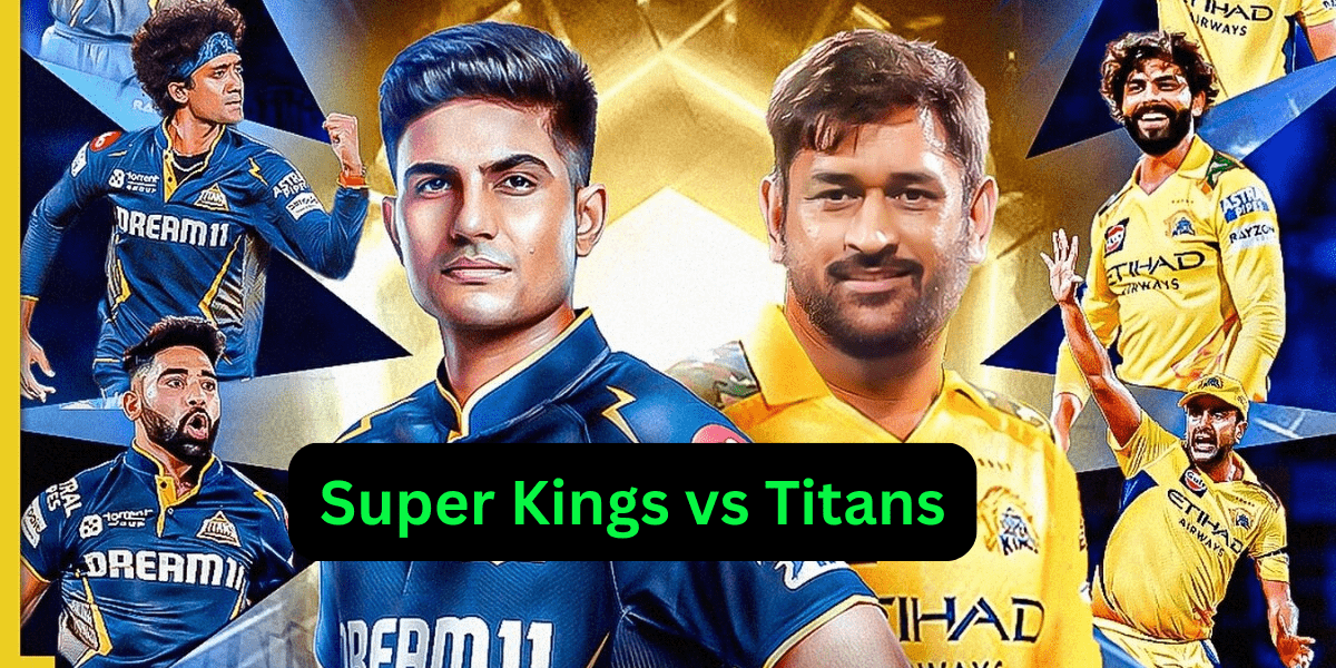Super Kings vs Titans