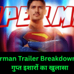 Superman Trailer Breakdown: DC के गुप्त इशारों का खुलासा